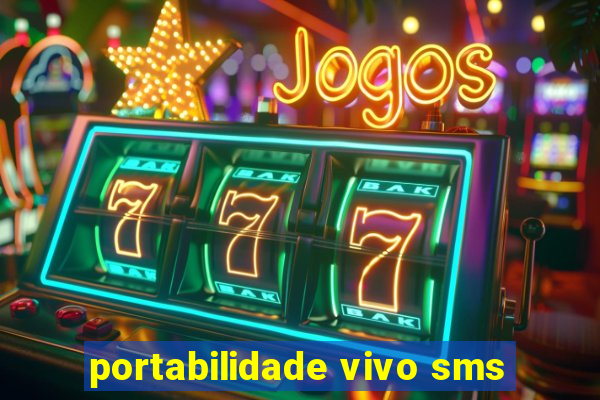 portabilidade vivo sms